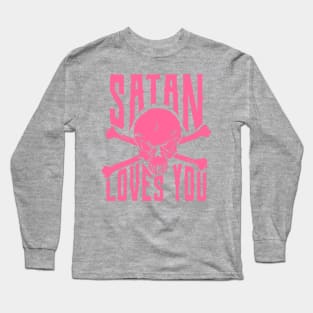 satan loves you Long Sleeve T-Shirt